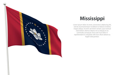 Isolated waving flag of Mississippi is a state United States