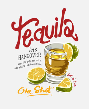 tequila calligraphy slogan with a glass of tequila and lime slices hand drawn vector illustration