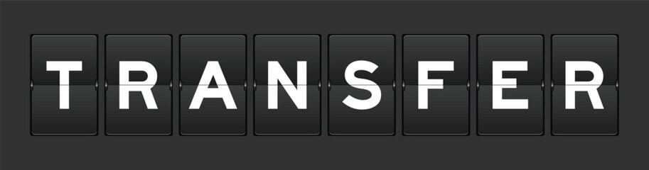 Black color analog flip board with word transfer on gray background