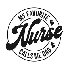 my favorite nurse calls me dad