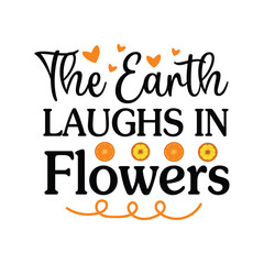 Gardening t-shirt design vector graphic. Slogan with flower illustration. Vector graphics for t-shirt print and other uses. gardening svg cut files