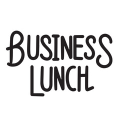 Business Lunch text isolated. Hand drawn vector art.