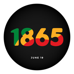 Black circle icon with colored 1865 isolated on a transparent background. Celebration of Juneteenth, Freedom day. Flat design. Can be used for t-shirt or badge design. Vector illustration