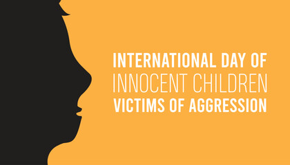 International Day Of Innocent Children Victims Of Aggression observed every year in June. Template for background, banner, card, poster with text inscription.