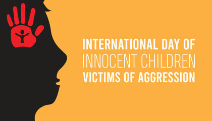 International Day Of Innocent Children Victims Of Aggression observed every year in June. Template for background, banner, card, poster with text inscription.