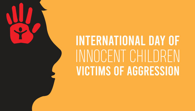 International Day Of Innocent Children Victims Of Aggression observed every year in June. Template for background, banner, card, poster with text inscription.