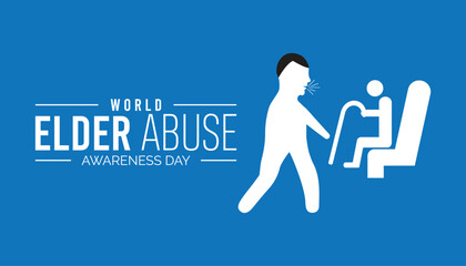 World Elder Abuse Awareness Day observed every year in June. Template for background, banner, card, poster with text inscription.