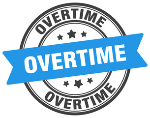 overtime stamp. overtime label on transparent background. round sign