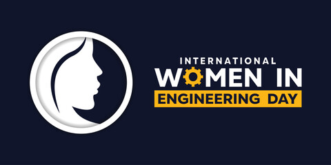 International Women In Engineering Day.  Great for cards, banners, posters, social media and more. Dark blue background.