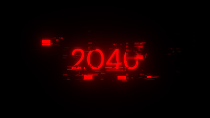 3D rendering 2046 text with screen effects of technological glitches
