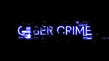 3D rendering cyber crime text with screen effects of technological glitches