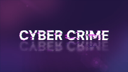 3D rendering cyber crime text with screen effects of technological glitches