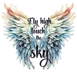 Obraz premium Inspirational quotes, Empowering quotes, Women quotes Fly high, Motivational quotes with watercolor colorful wings