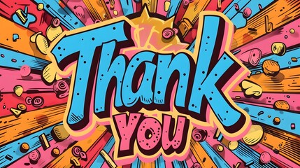 Vibrant Comic-Style 'Thank You' Text with Explosive Burst of Color and Energy
