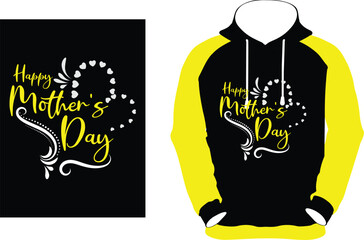 HAPPY MOTHERS DAY STYLISH HOODIES DESIGN [Converted].eps