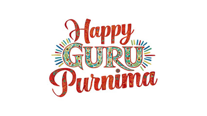 Happy Guru Purnima, Guru Poornima, Gurudev, Guruji, Creative text, isolated on transparent background