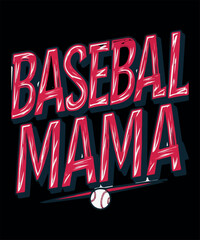 Baseball Mama /sports T Shirt Design