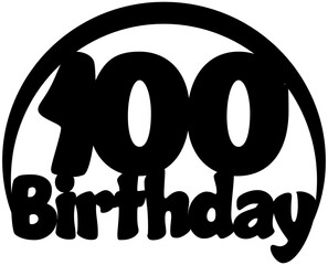 Vector 100 Birthday lettering cutting cake topper
