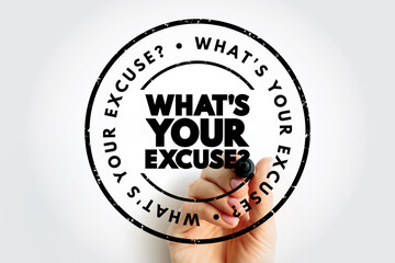 What's Your Excuse question text stamp, concept background