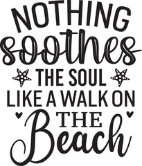 Nothing Soothes the Soul like a Walk on the Beach