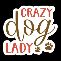 Crazy Dog Lady