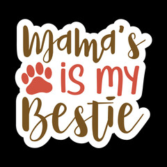 Mama's is my Bestie