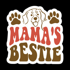 Mama's Bestie