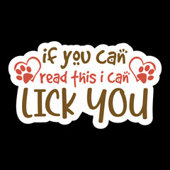 If You Can Read This I Can Lick You