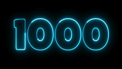 1000 Electric blue lighting text with black background. 1000 Number. One thousand neon sign.