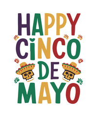 Happy Cinco De Mayo Mexican Fiesta T shirt Design