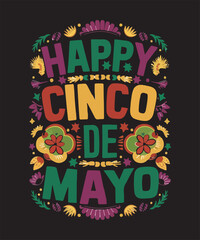 Happy Cinco De Mayo Mexican Fiesta T Shirt Design