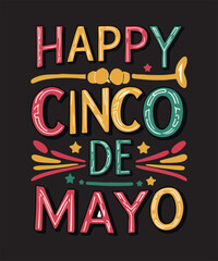 Happy Cinco De Mayo Mexican Fiesta T Shirt Design