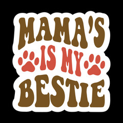 Mama’s is my Bestie