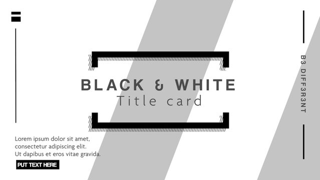 Black and White Modern Title Card