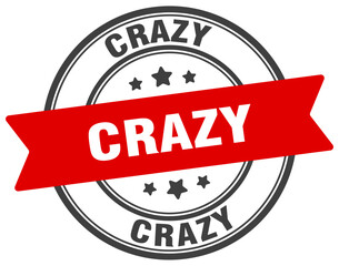 crazy stamp. crazy label on transparent background. round sign