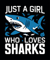 Just a Girl Who Loves Sharks T Shirt Design