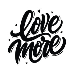 Love More text lettering vector black handwritten logo on white 