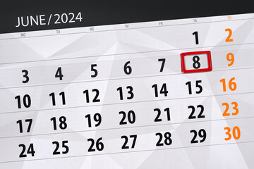 Fototapeta premium Calendar 2024, deadline, day, month, page, organizer, date, June, saturday, number 8