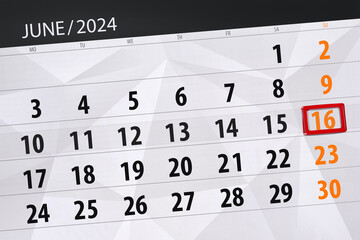 Obraz premium Calendar 2024, deadline, day, month, page, organizer, date, June, sunday, number 16