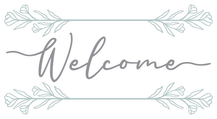 Welcome Artwork | Botanical Artwork | Elegant Welcome Vector Design