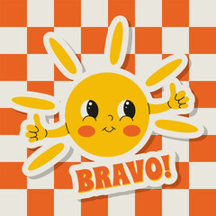 Sticker Bravo Sun Positive Saying Vector Illustration in Retro Groovy Style