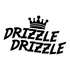 In My Drizzle Drizzle Era shirt design with wavy text and crown