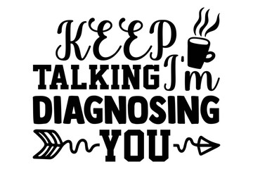 Calligraphy T-shirt,Funny T-shirt Svg,Funny Quotes,Cut File,Carton Shirt,Funny Love Shirt,Gift,Mens Funny Shirt,Funny Animals Shirt,

