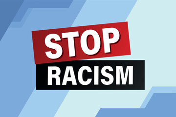stop racism poster banner graphic design icon logo sign symbol social media website coupon

