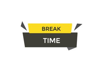 new website break time click button learn stay stay tuned, level, sign, speech, bubble  banner modern, symbol,  click,