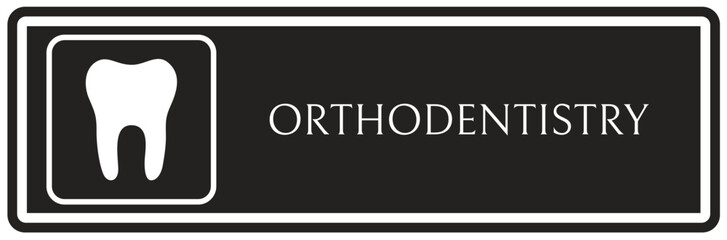 Orthodentistry sign