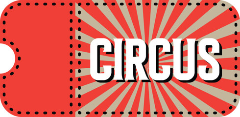 Circus ticket set. Vector circus tickets. Circus ticket templates. Ticket mockups. Show coupon.eps10