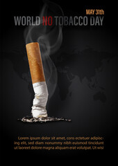 Poster campaign of world no tobacco day with wording of event and example texts on world map and black background.