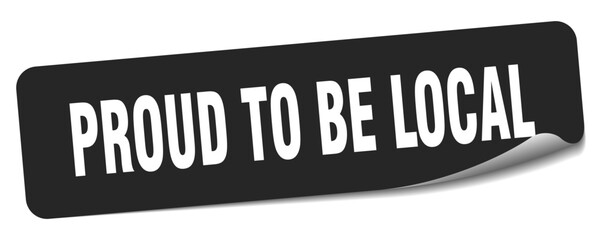 proud to be local sticker. proud to be local label