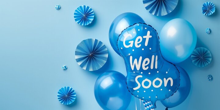 Bright blue balloons with 'Get Well Soon' message surrounded by paper decorations on a calming blue background